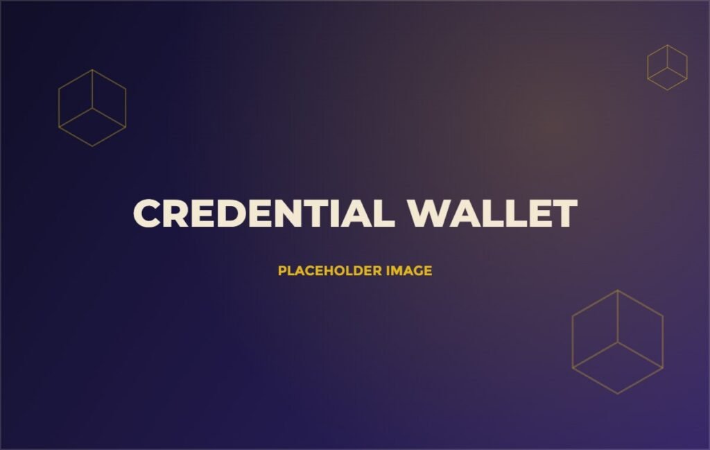 Placeholder visual of a credential wallet